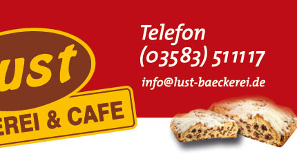 LUST - Bckerei & Cafe e.K. in Zittau und Olbersdorf. Brtchen, Brot, Kuchen, Stollen und Gebck - stets frisch und lecker - von Ihrem Lust-Bcker!